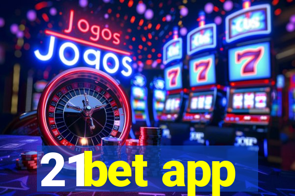 21bet app